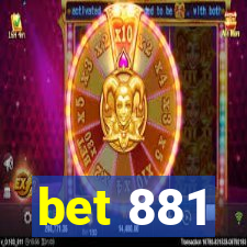 bet 881